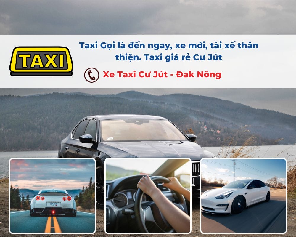 Dịch vụ taxi nhanh chóng tại xã Cư Knia, huyện Cư Jút