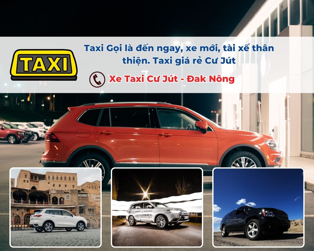 Tại sao nên chọn Taxi Cư Jút?