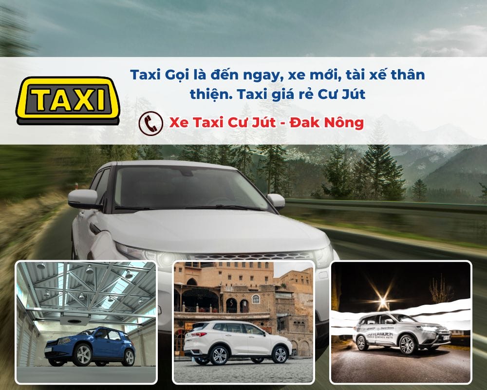 Tại sao nên chọn Taxi Cư Jút?