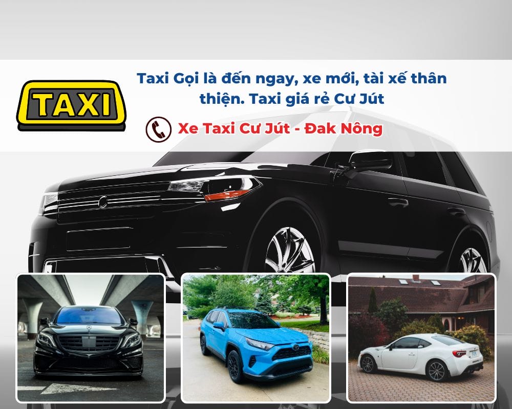 Tại sao nên chọn Taxi Cư Jút?