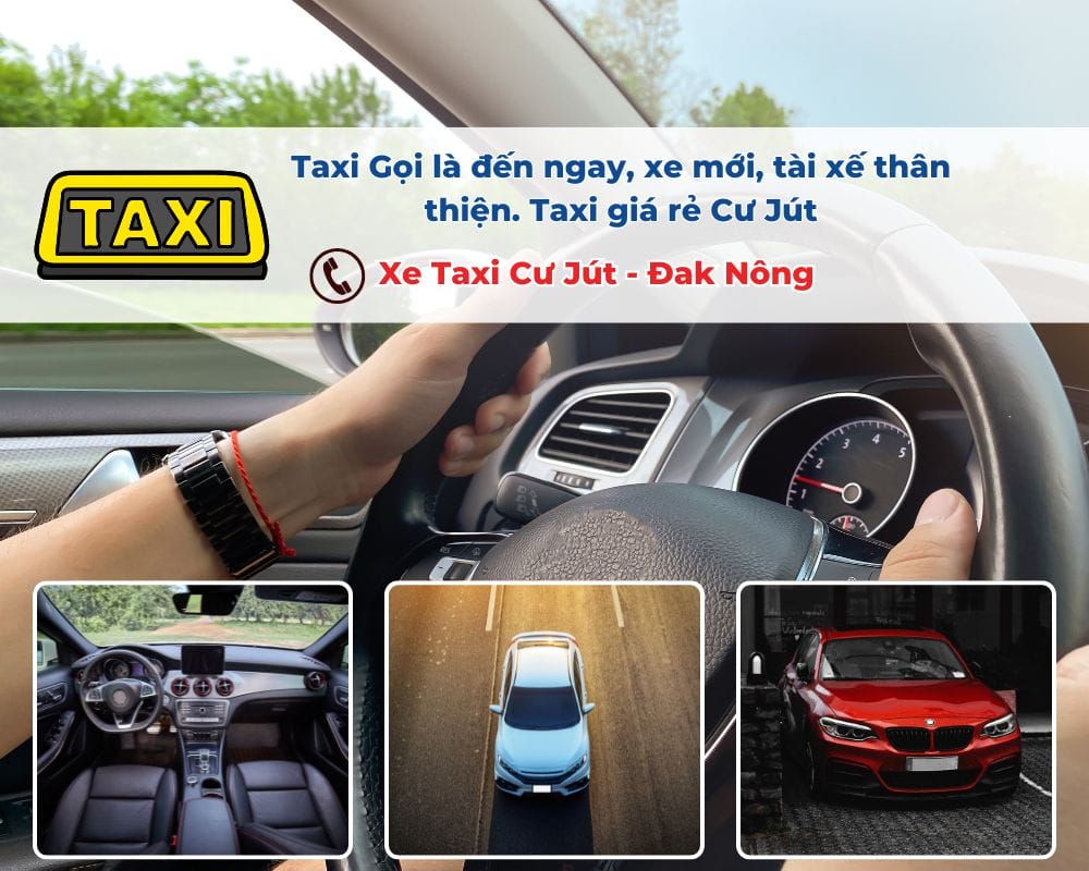Tại sao nên chọn Taxi Cư Jút?
